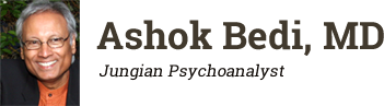 Ashok Bedi, MD | Jungian Psychoanalyst